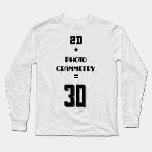 Cool Photogrammetry gift T-shirt 2D + Photogrammetry =3D Long Sleeve T-Shirt